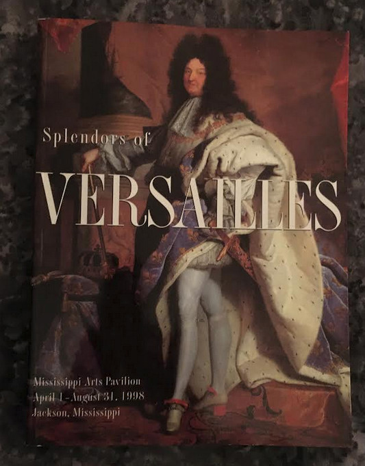 SPLENDORS OF VERSAILLES SOFT COVER BOOK SPLENDORS OF VERSAILLES SOFT COVER BOOK