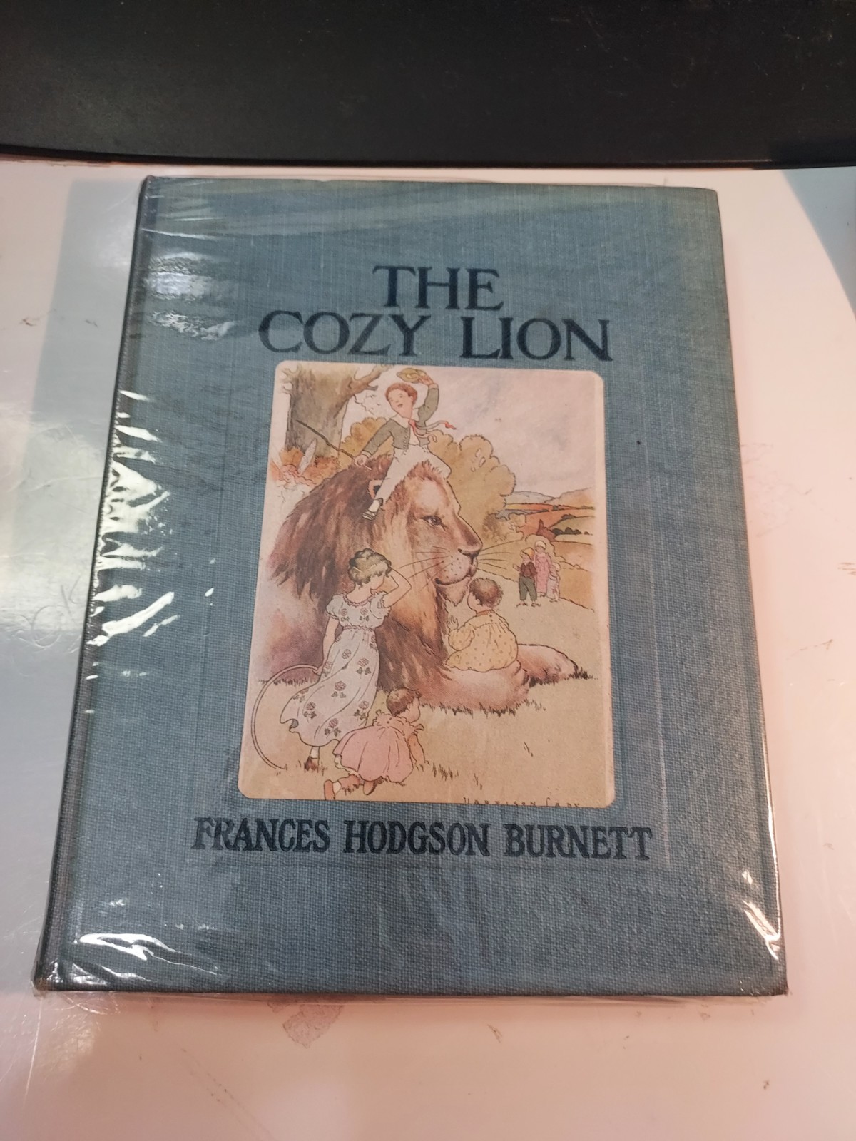 1907 Frances Hodgson Burnett-The Cozy Lion as told by Queen Crosspatch-First Ed. 1907 Frances Hodgson Burnett-The Cozy Lion as told by Queen Crosspatch-First Ed.