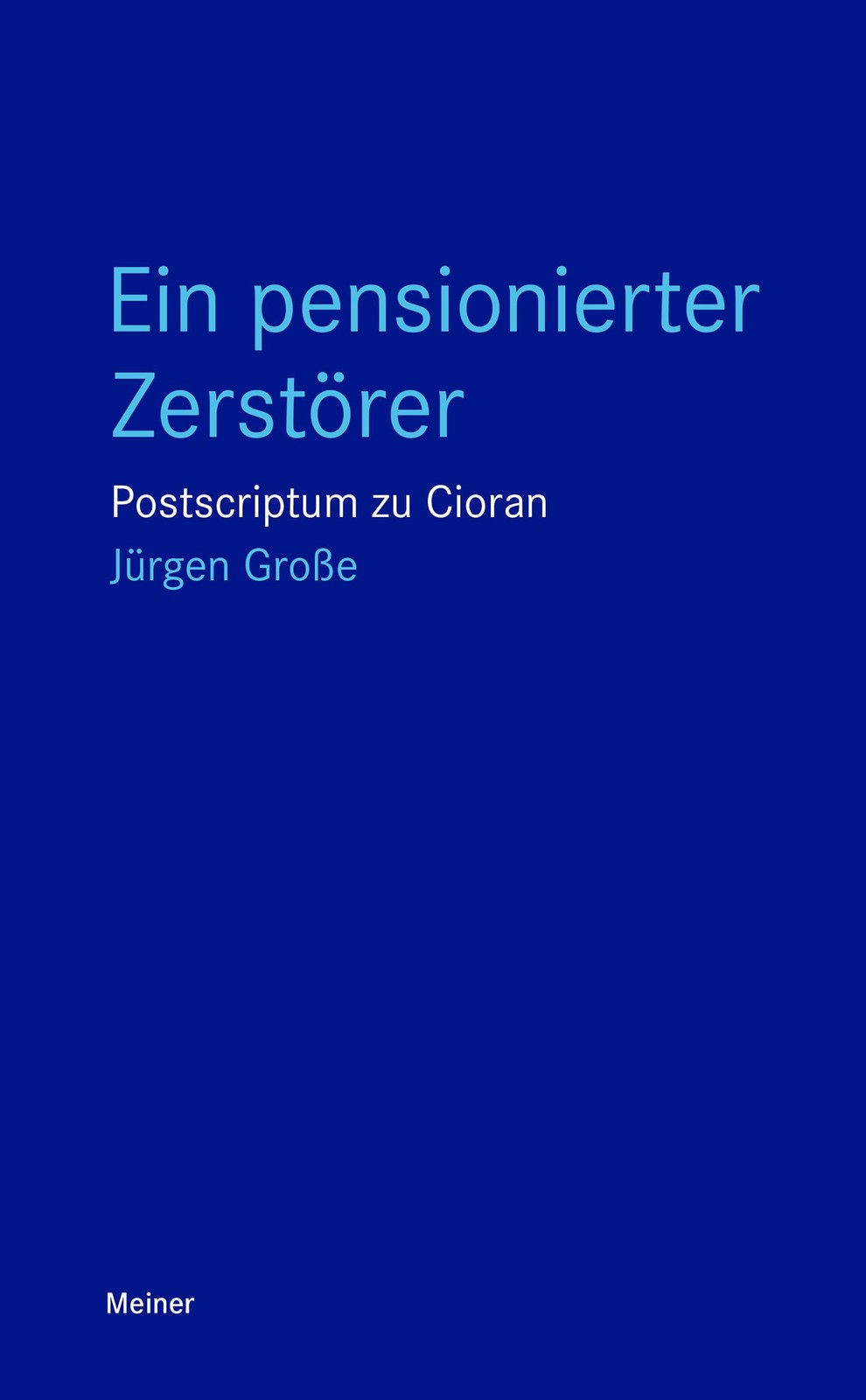 Jürgen Große Ein pensionierter Zerstörer