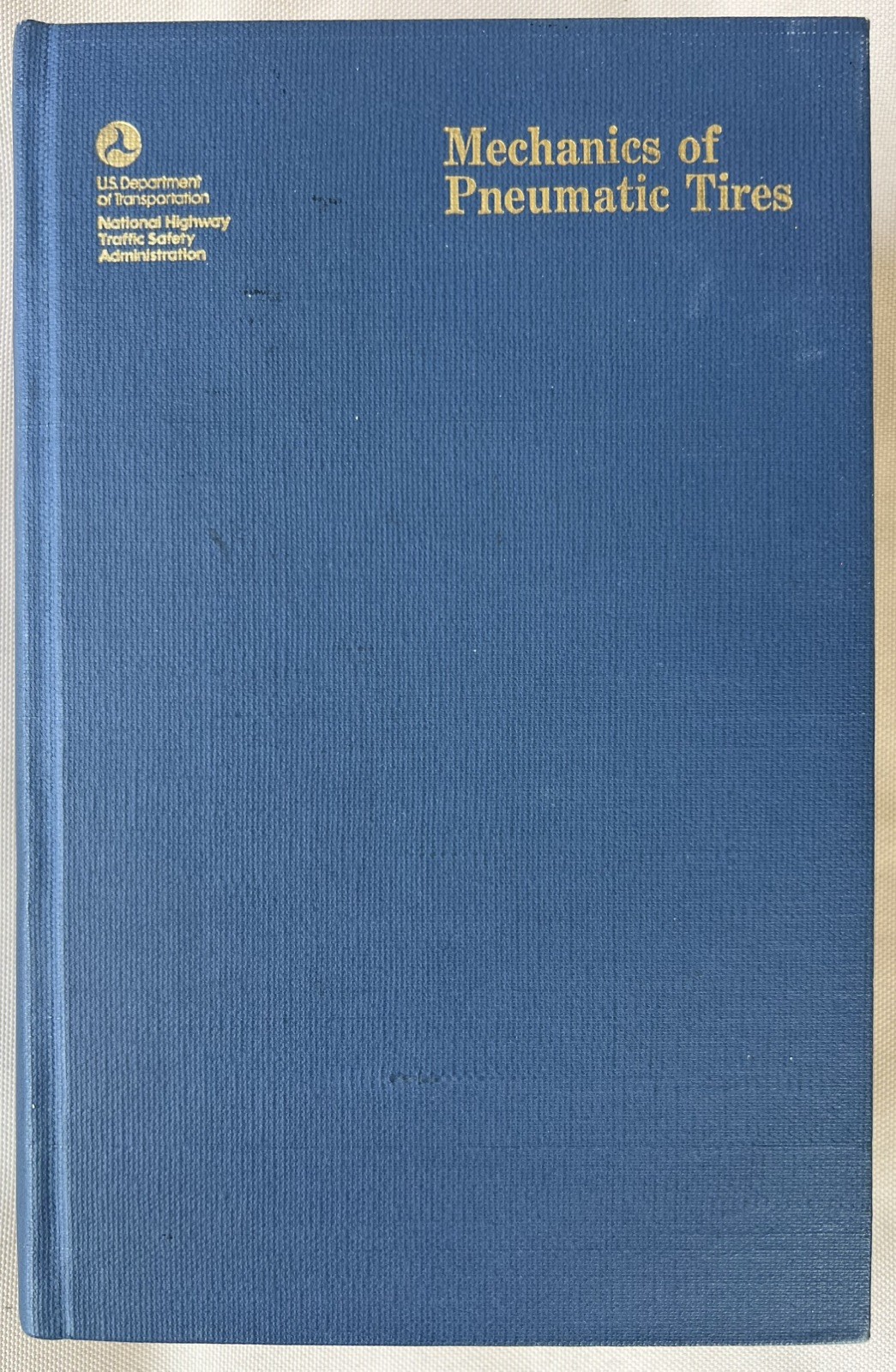 Mechanics of Pneumatic Tires - US Department of Transportation by Samuel K Clark