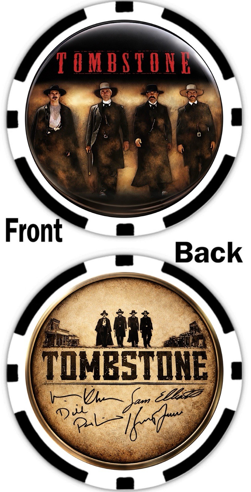 TOMBSTONE COMMEMORATIVE POKER CHIP - KILMER, PAXTON, RUSSELL, & ELLIOTT *SIGNED* TOMBSTONE COMMEMORATIVE POKER CHIP - KILMER, PAXTON, RUSSELL, & ELLIOTT *SIGNED*