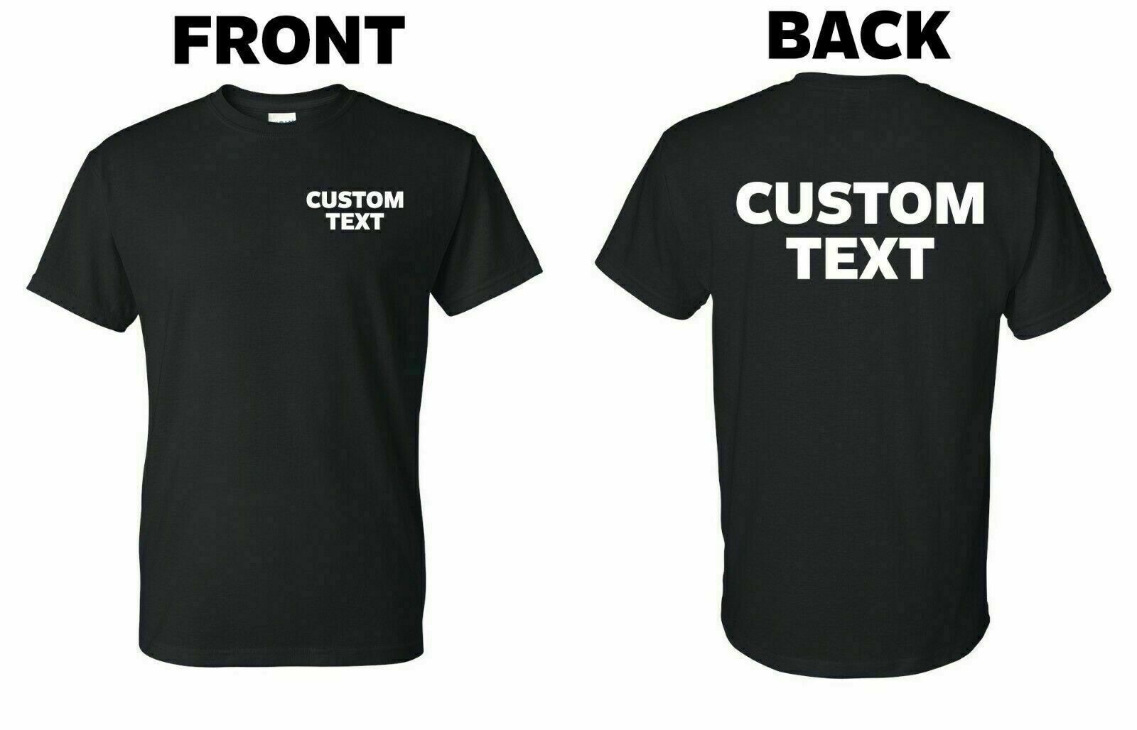 Custom T-Shirt, Personalized, Add Your Own Text, Advertise Your Business