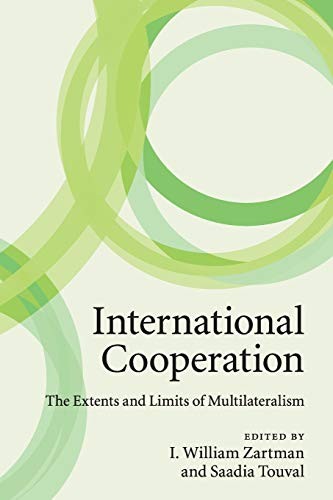 International Cooperation: The Extents and Limits of Multilatera