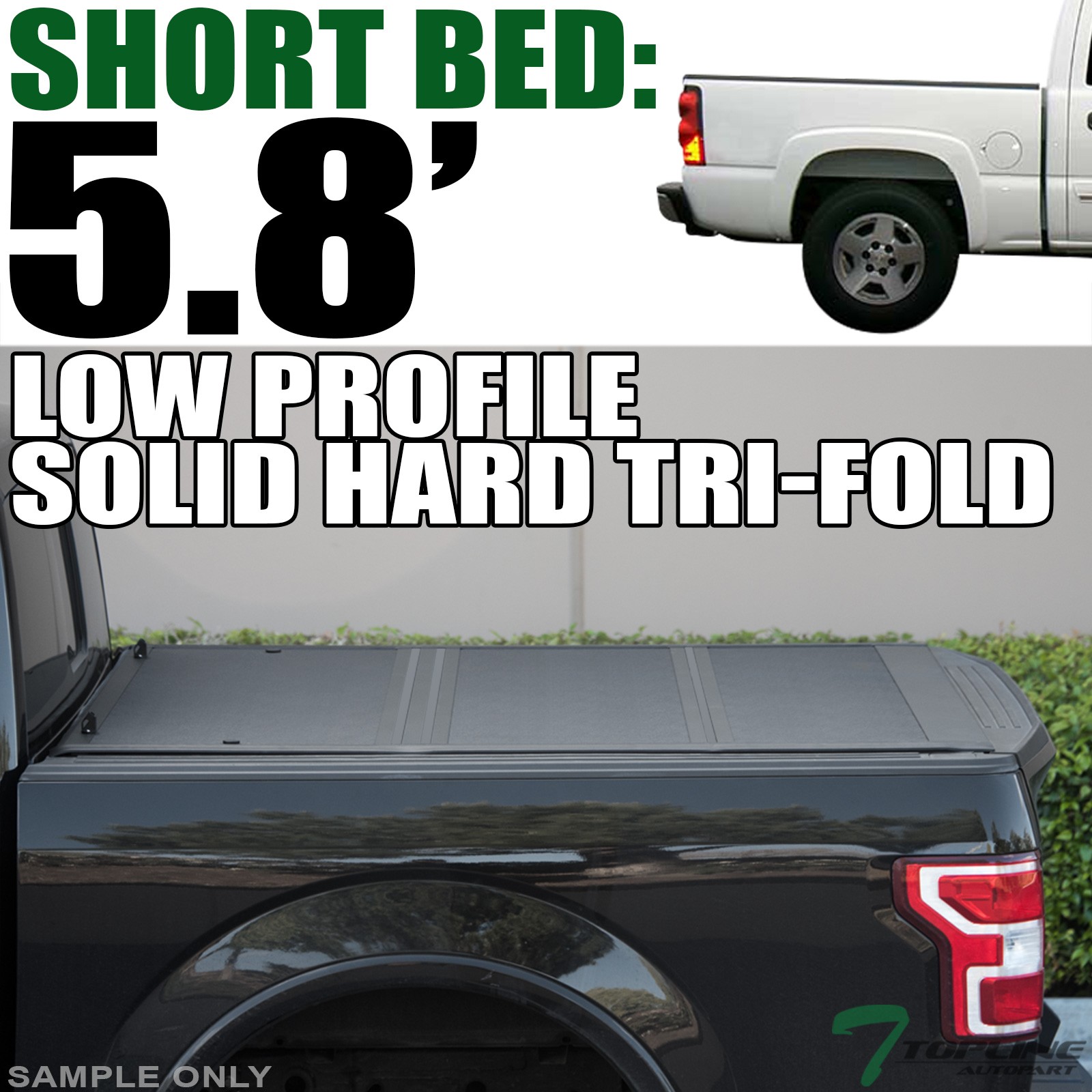 Topline For 04-07 Silverado/Sierra 5.8' Low Profile Hard Tri Fold Tonneau Cover