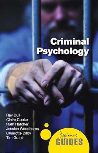 Criminal Psychology: A Beginner\'s Guide (Beginner\'s Guides) - Paperback - GOOD Criminal Psychology: A Beginner\'s Guide (Beginner\'s Guides) - Paperback - GOOD