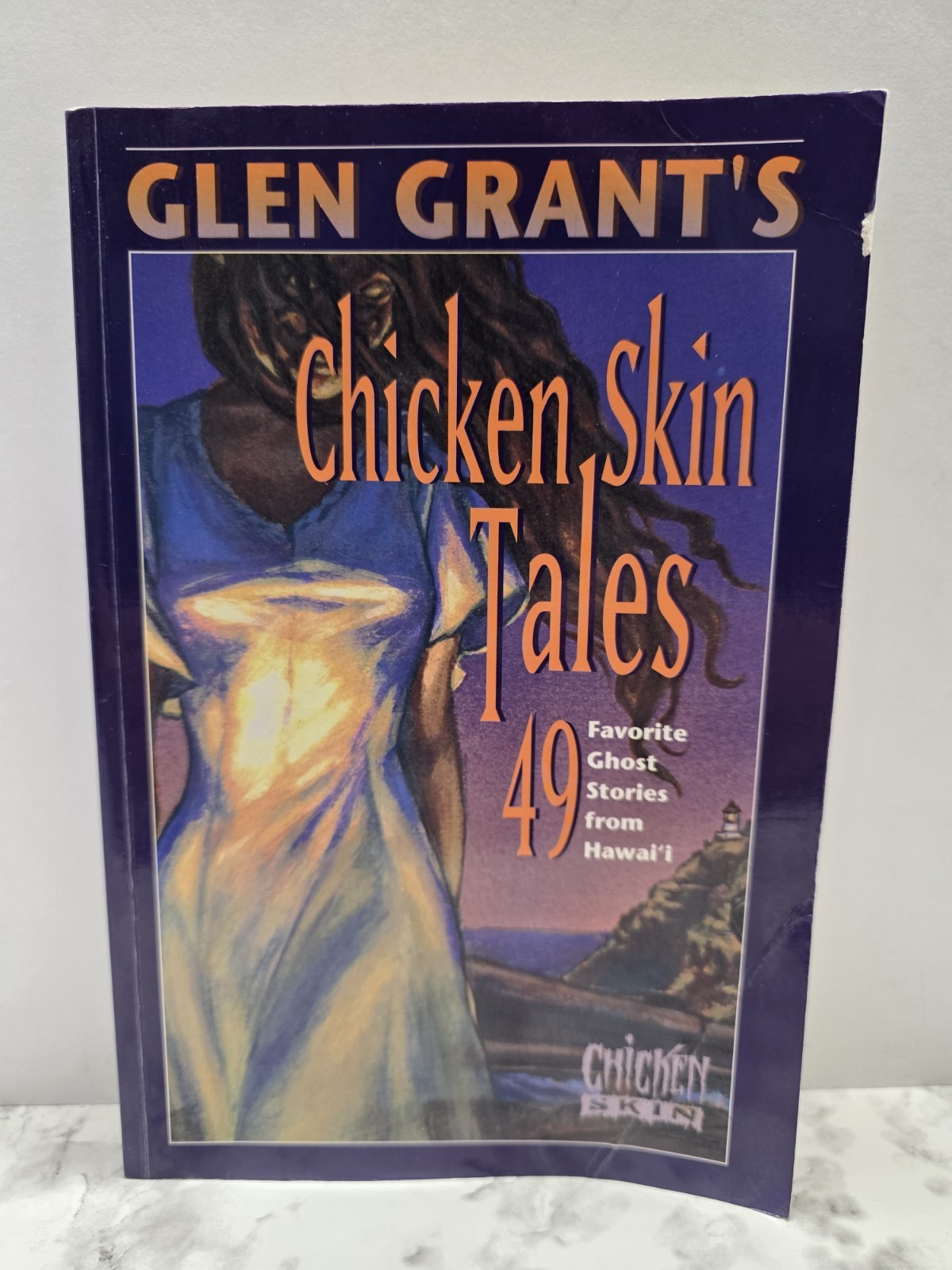 Glen Grant\'s Chicken Skin Tales 49 Ghost Stories Hawaii 1998 First Printing