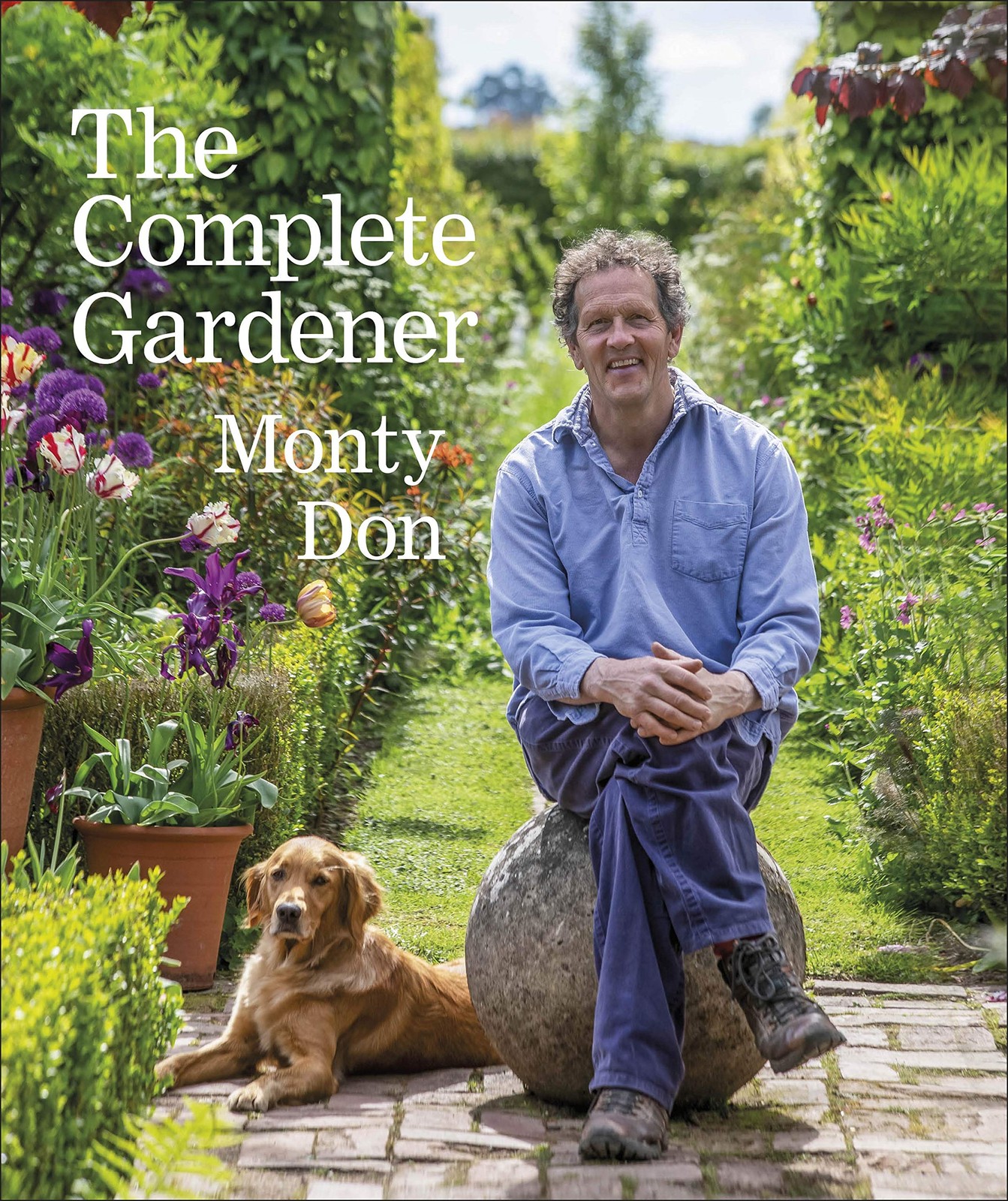 The Complete Gardener: A Practical, Imaginative Guide to Every... The Complete Gardener: A Practical, Imaginative Guide to Every...