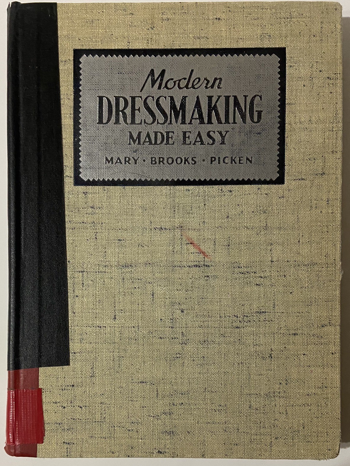Modern Dressmaking Made Easy by Mary Brooks Picken (1940 Hardcover) Modern Dressmaking Made Easy by Mary Brooks Picken (1940 Hardcover)