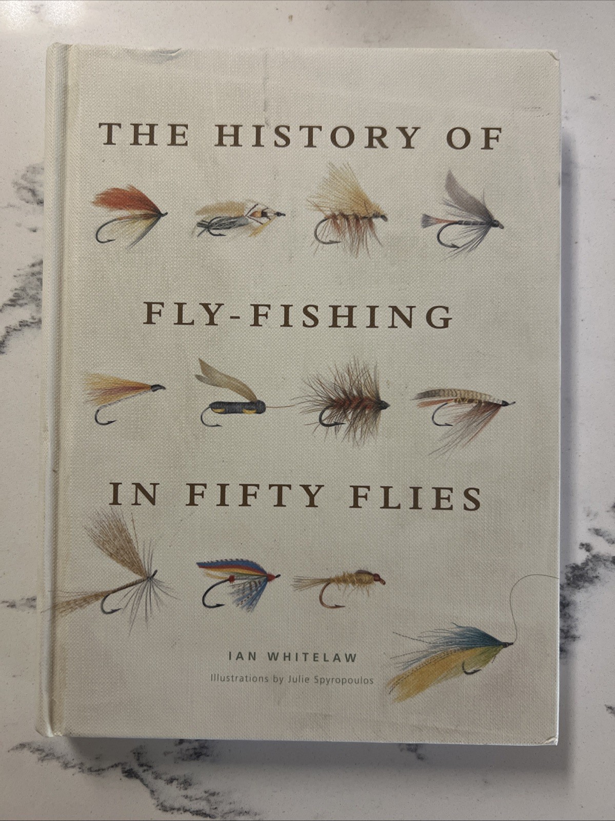 History of Fly-Fishing in Fifty Flies by Ian Whitelaw (2015, Hardcover) History of Fly-Fishing in Fifty Flies by Ian Whitelaw (2015, Hardcover)
