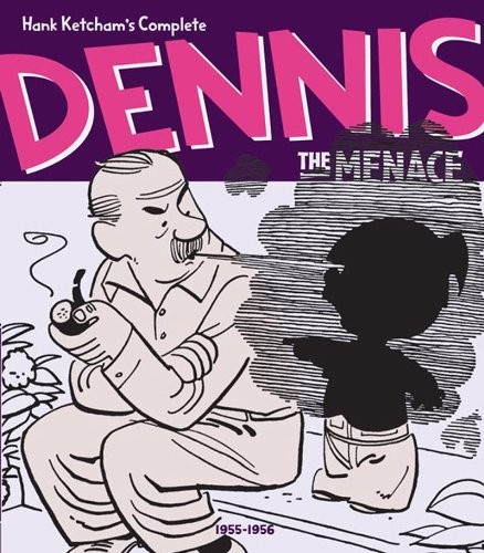 Hank Ketcham\'s Complete Dennis the Menace 1955-1956 (Vol. 3) Hank Ketcham\'s Complete Dennis the Menace 1955-1956 (Vol. 3)
