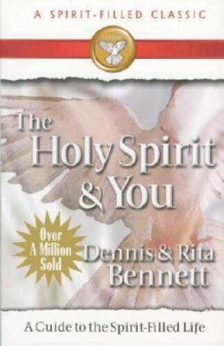 The Holy Spirit and You: A Guide to the Spirit Filled Life - VERY GOOD The Holy Spirit and You: A Guide to the Spirit Filled Life - VERY GOOD
