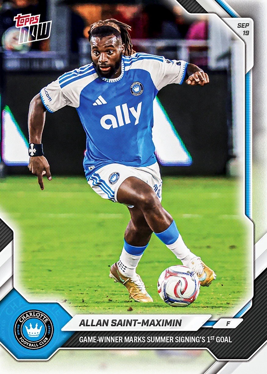Allan Saint-Maximin 1st Goal Charlotte FC - 2026 MLS Topps NOW - Card 85 Presale Allan Saint-Maximin 1st Goal Charlotte FC - 2026 MLS Topps NOW - Card 85 Presale