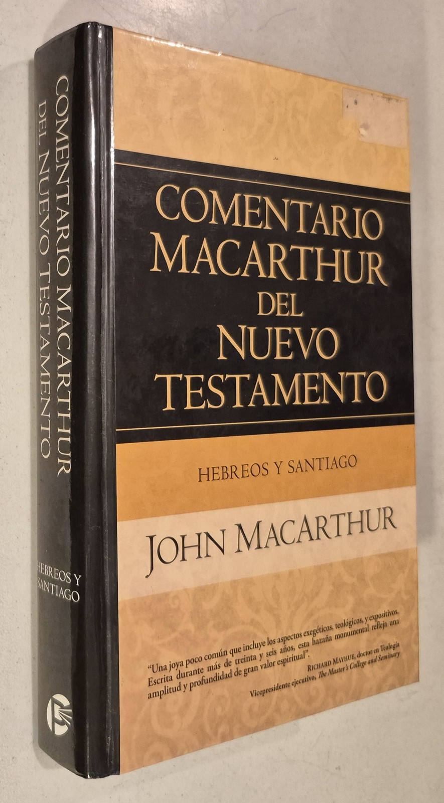 Hebreos y Santiago (Comentario MacArthur del N.T.) (Spanish Edition) Hebreos y Santiago (Comentario MacArthur del N.T.) (Spanish Edition)