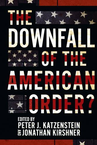 The Downfall of the American Order?, , New Book