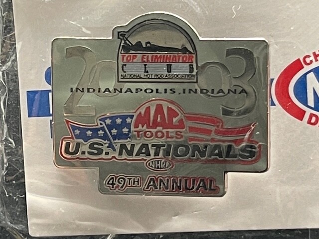 VRHTF VTG RARE NHRA 2003 US NATIONALS INDY TOP ELIMINATOR CLUB HAT PIN 1.5\ VRHTF VTG RARE NHRA 2003 US NATIONALS INDY TOP ELIMINATOR CLUB HAT PIN 1.5\