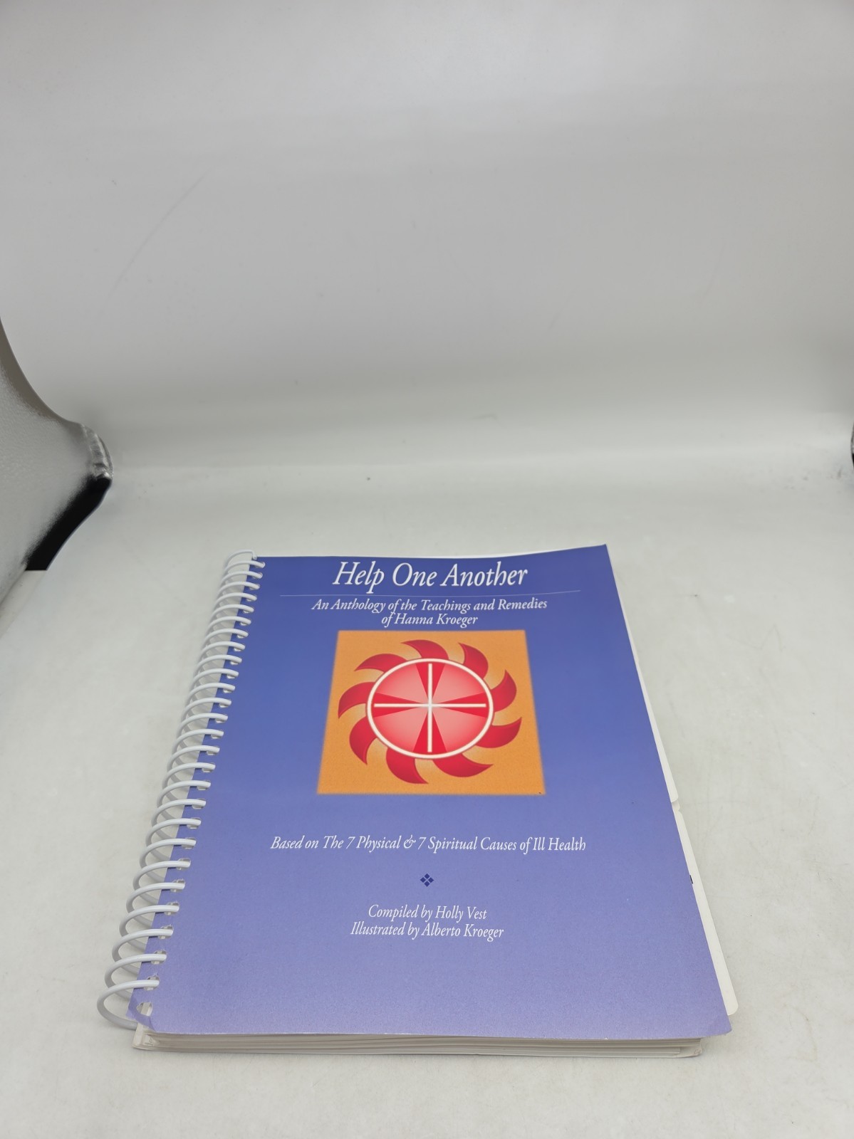 Help One Another - Anthology of Teachings and Remedies Hanna Kroeger HOLLY VEST Help One Another - Anthology of Teachings and Remedies Hanna Kroeger HOLLY VEST