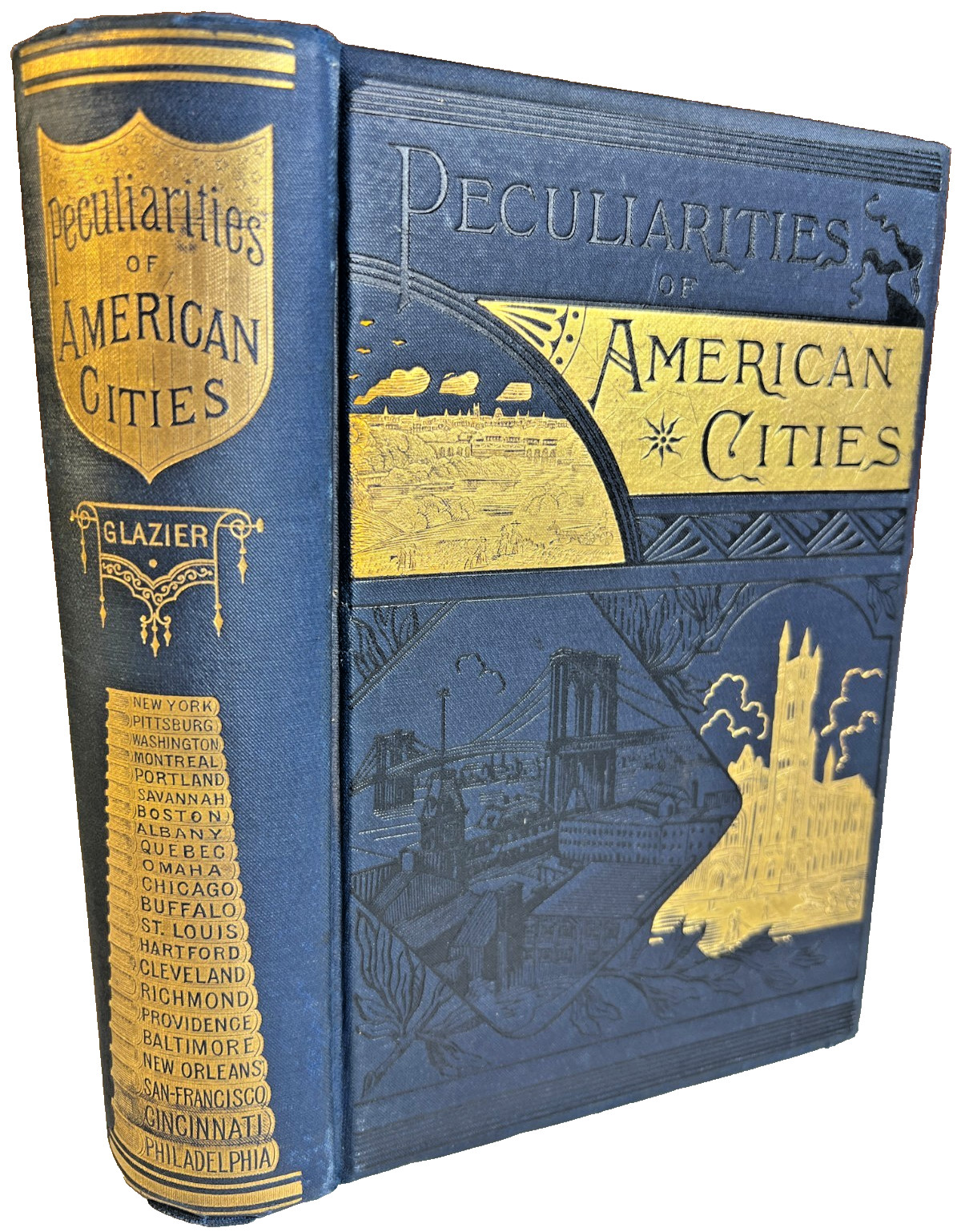 Antique 1886 Ornate Victorian Book Peculiarities of American Cities Gilt Cloth