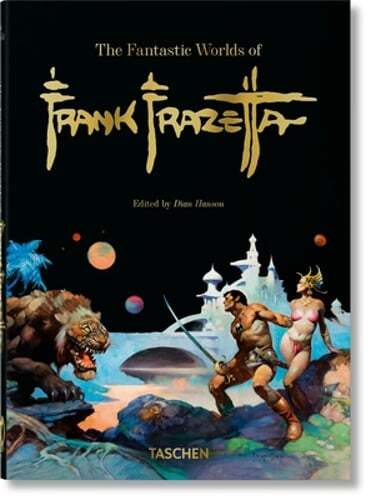 The Fantastic Worlds of Frank Frazetta. 40th Ed. by Dan Nadel: New The Fantastic Worlds of Frank Frazetta. 40th Ed. by Dan Nadel: New