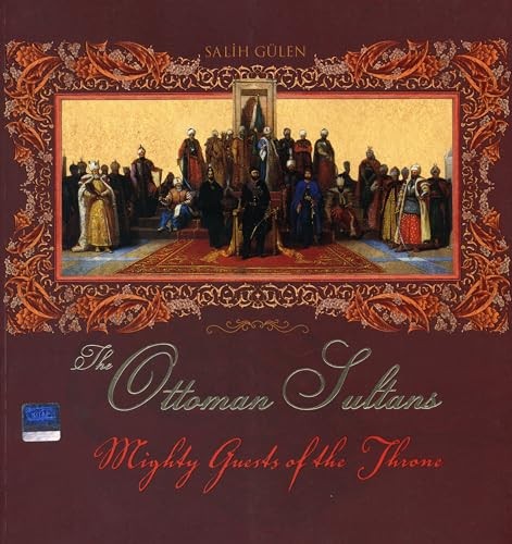 OTTOMAN SULTANS: Mighty Guests - VERY GOOD OTTOMAN SULTANS: Mighty Guests - VERY GOOD