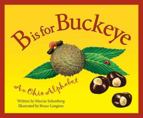B Is For Buckeye: An Ohio Alphabet (Discover America State by State) - GOOD