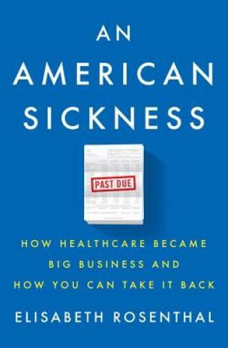 An American Sickness: How Healthcare Became Big Business and How You Can - GOOD An American Sickness: How Healthcare Became Big Business and How You Can - GOOD