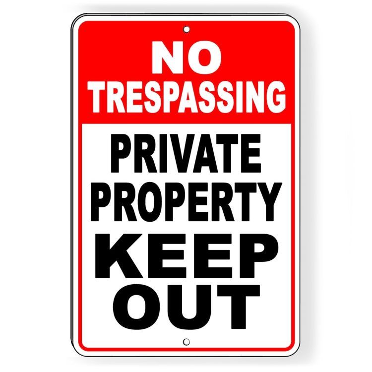 No Trespassing Keep Out Private Property Do Not Enter Metal Sign Warning Stop