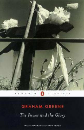 The Power and the Glory (Penguin Classics) - Paperback By Greene, Graham - GOOD The Power and the Glory (Penguin Classics) - Paperback By Greene, Graham - GOOD