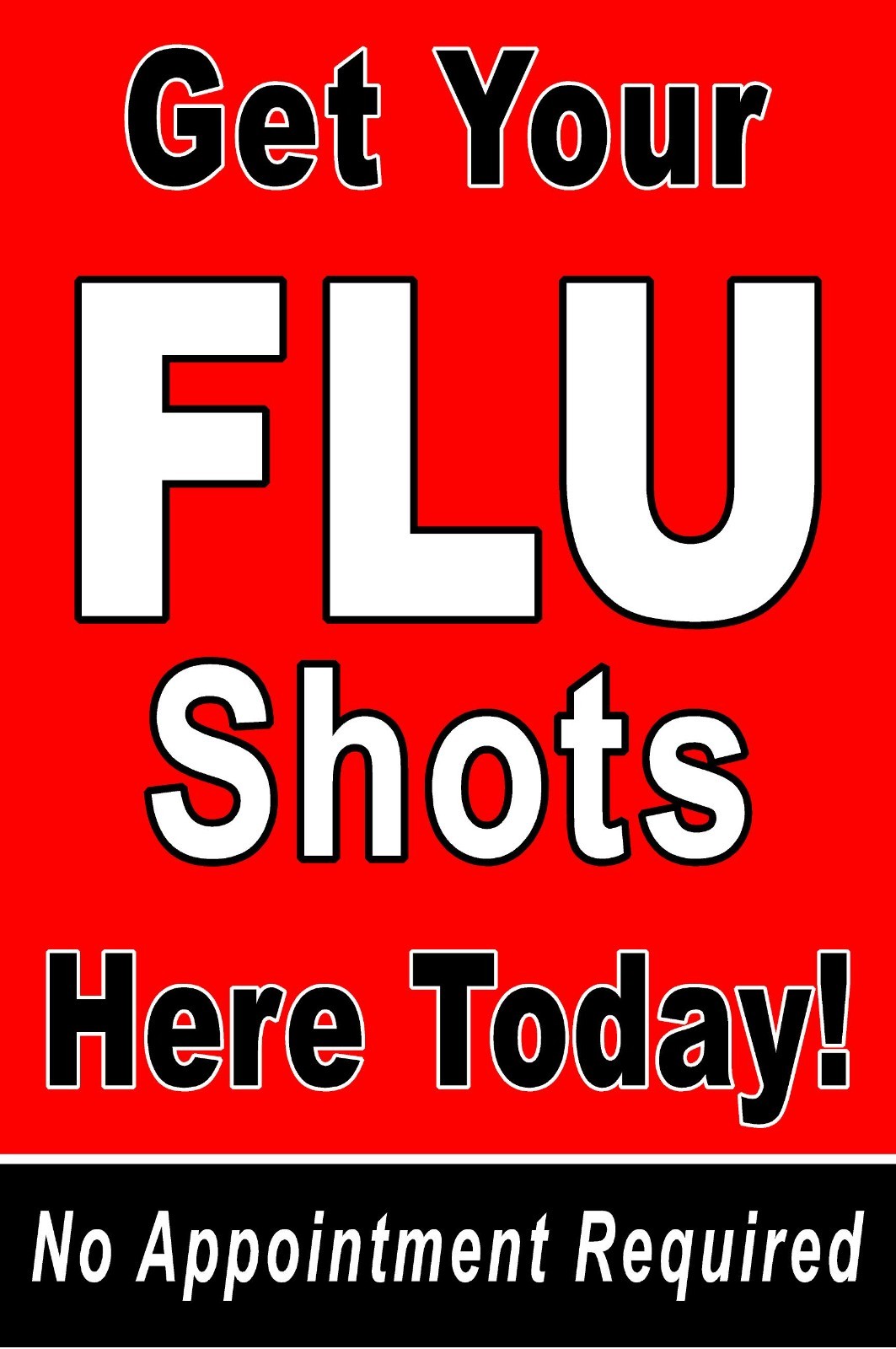 Get Your Flu Shot Here Today No Appointment Required Advertising poster sign