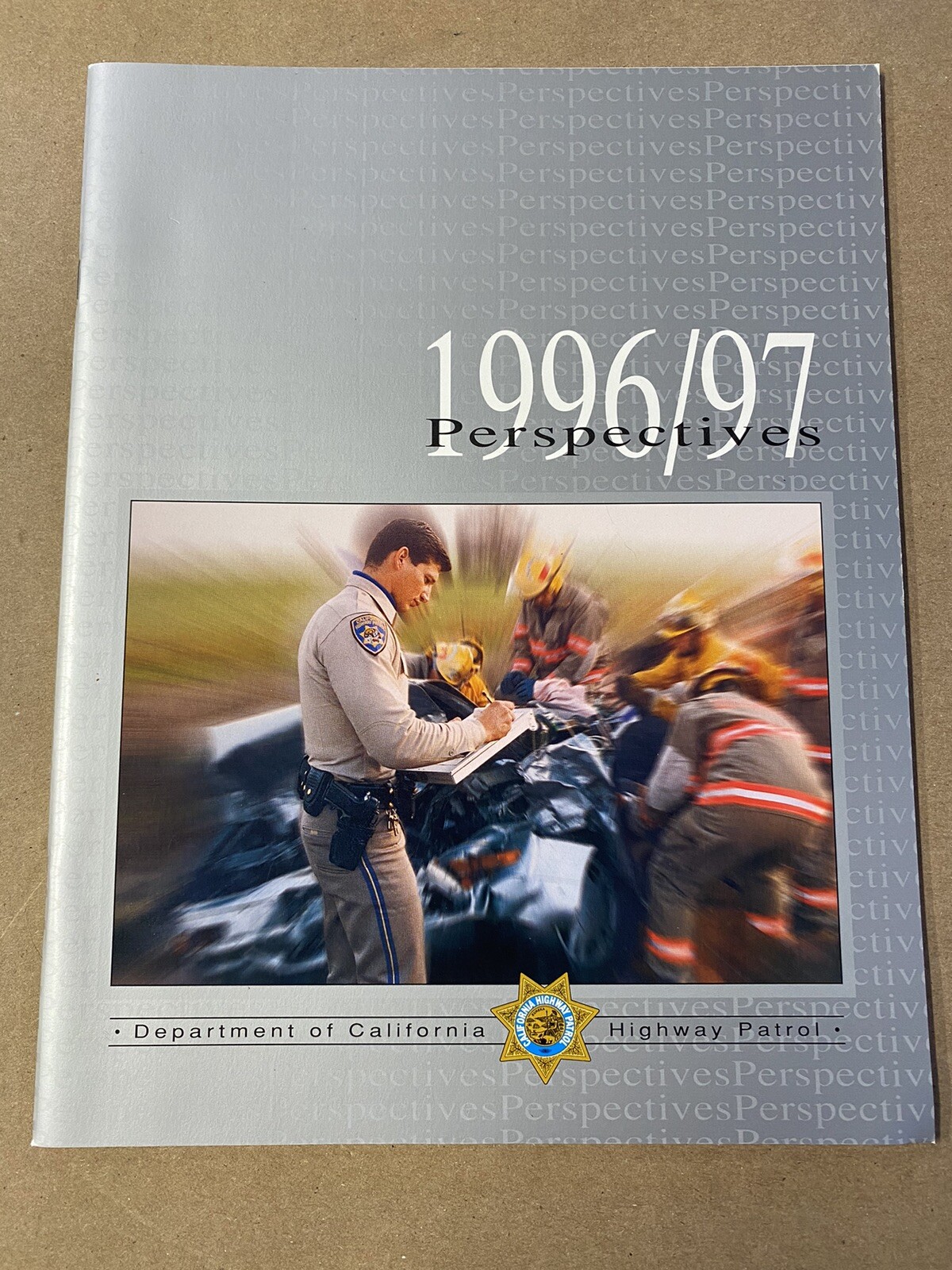 NOS 1996-97 California Highway Patrol (CHP) Perspectives Publication (64 Pages) NOS 1996-97 California Highway Patrol (CHP) Perspectives Publication (64 Pages)