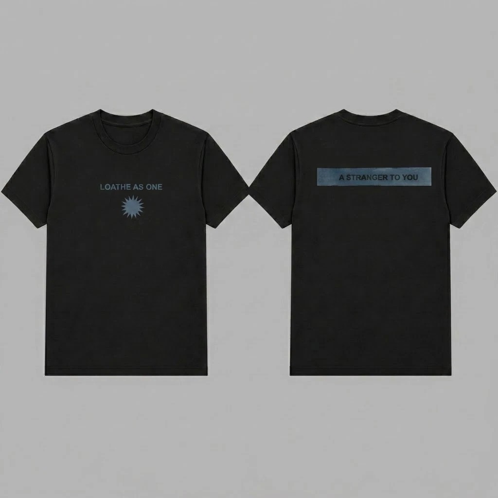 Loathe Band A Stranger To You Tour 2026 Two Sided T-Shirt Loathe Band A Stranger To You Tour 2026 Two Sided T-Shirt