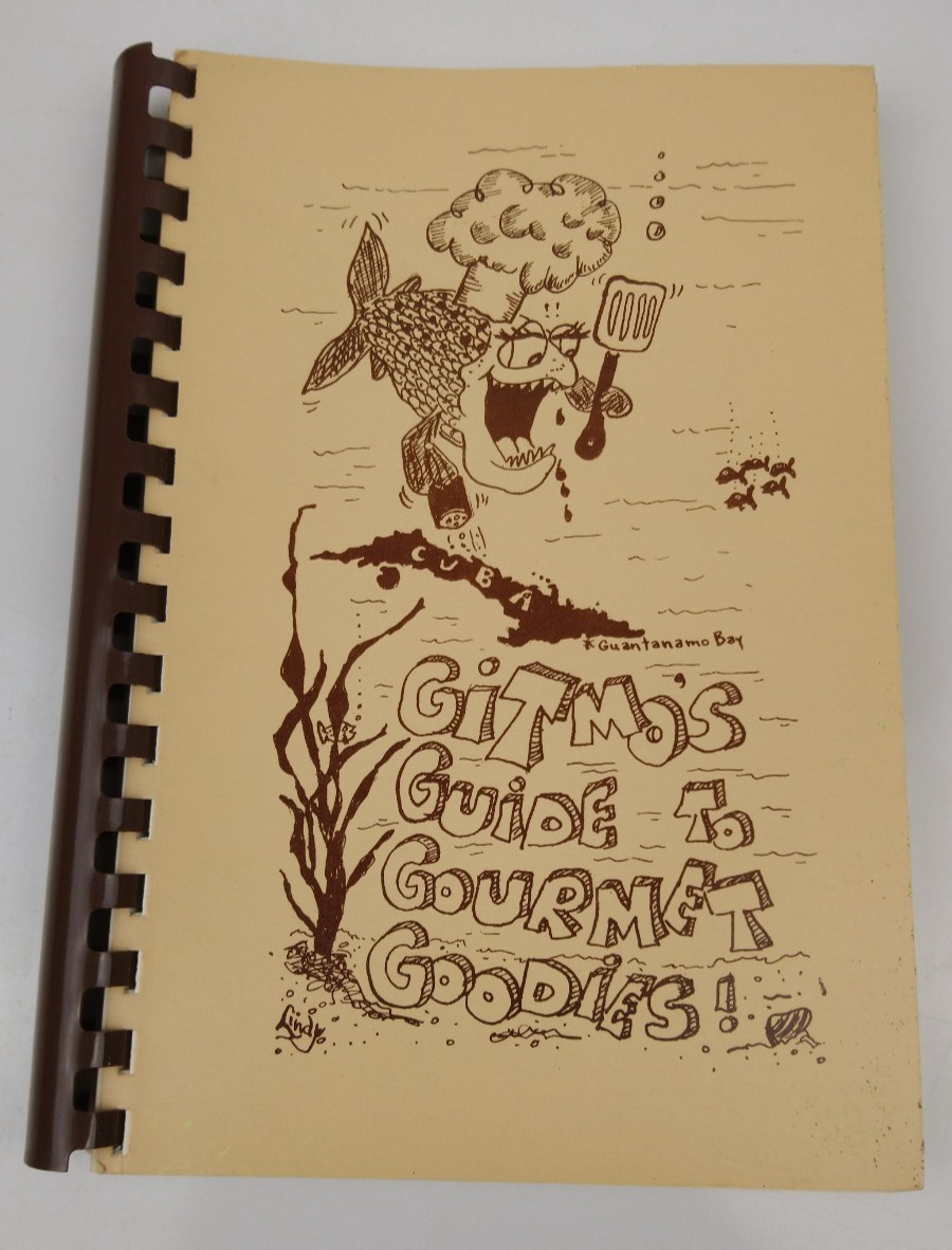 VTG 1984 Guantanamo Bay Officers\' Wives Club Cookbook Cuba Gitmo Gourmet Goodies VTG 1984 Guantanamo Bay Officers\' Wives Club Cookbook Cuba Gitmo Gourmet Goodies