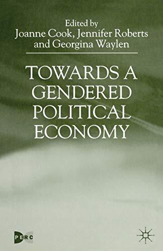 Towards a Gendered Political Economy, Cook, Roberts, Waylen 9780333748725 New-,