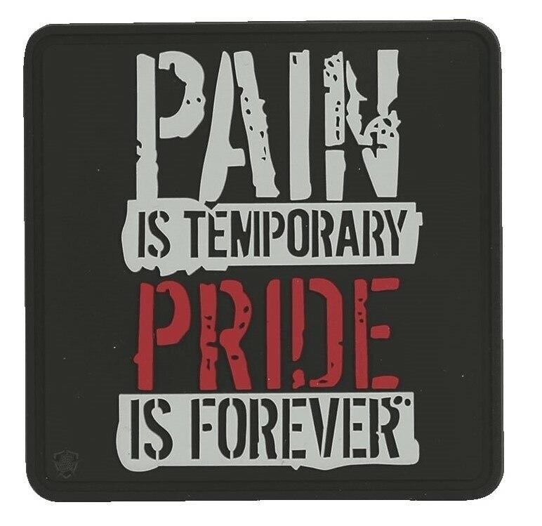 5ive Star Gear Pain is Temporary Pride is Forever Black PVC Morale Patch | 6773 5ive Star Gear Pain is Temporary Pride is Forever Black PVC Morale Patch | 6773
