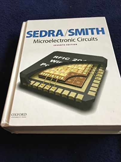 Microelectronic Circuits (The Oxford - Hardcover, by Sedra Adel S.; - Very Good Microelectronic Circuits (The Oxford - Hardcover, by Sedra Adel S.; - Very Good