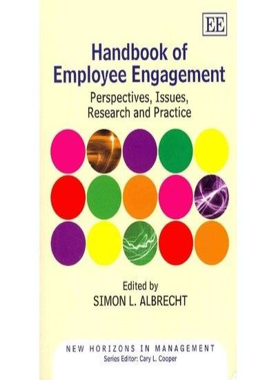 Handbook of Employee Engagement: Perspectives, Issues, Research 