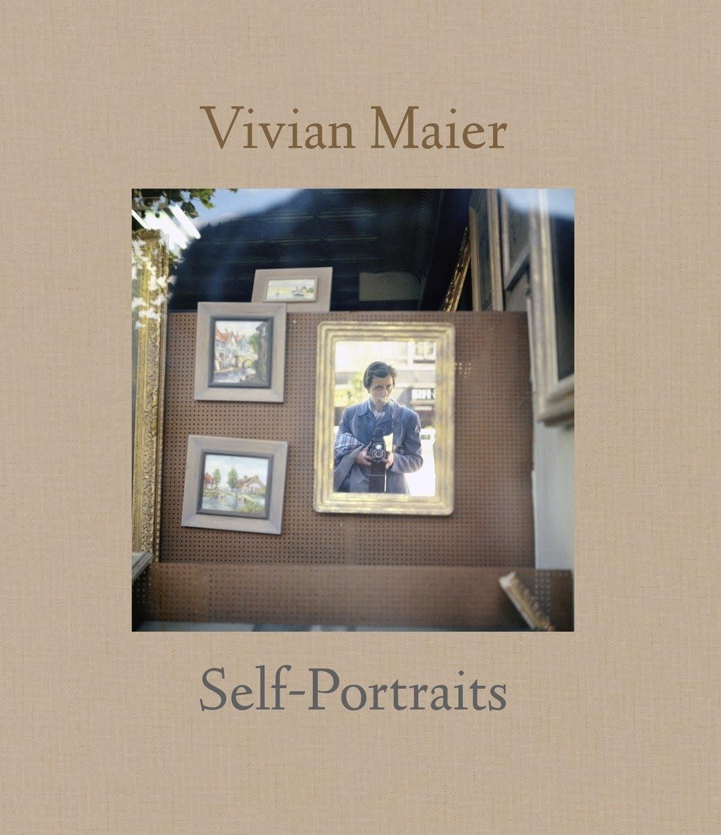 Vivian Maier: Self-Portraits Vivian Maier: Self-Portraits