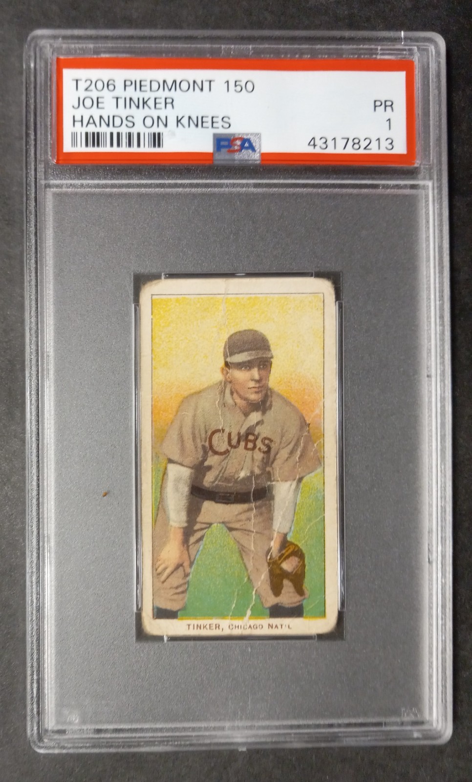1909-11 T206 - Joe Tinker - HOF - Piedmont 150 - PSA 1 PR 1909-11 T206 - Joe Tinker - HOF - Piedmont 150 - PSA 1 PR