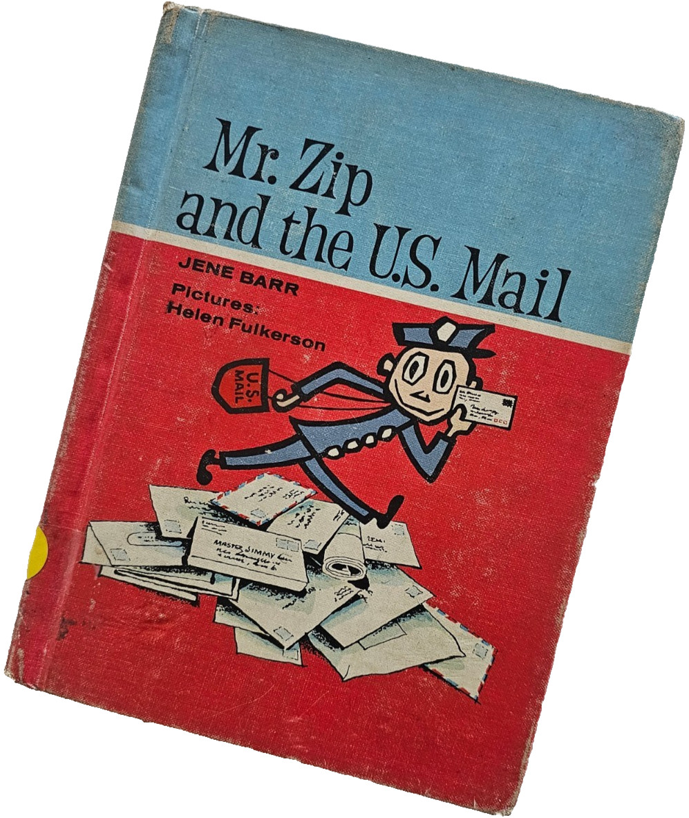 Vtg 1964 MR. ZIP AND THE U.S. MAIL Jene Barr 1st Ed HC ZIP CODE POST OFFICE MAIL