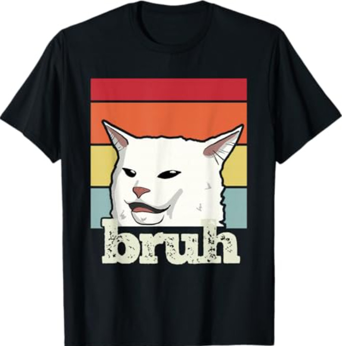 Funny Meme Saying Bruh with Cat Greetings T-Shirt