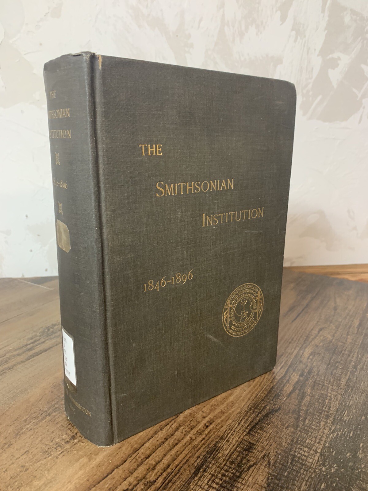 G.B. Goode THE SMITHSONIAN INSTITUTION 1846-1896 -