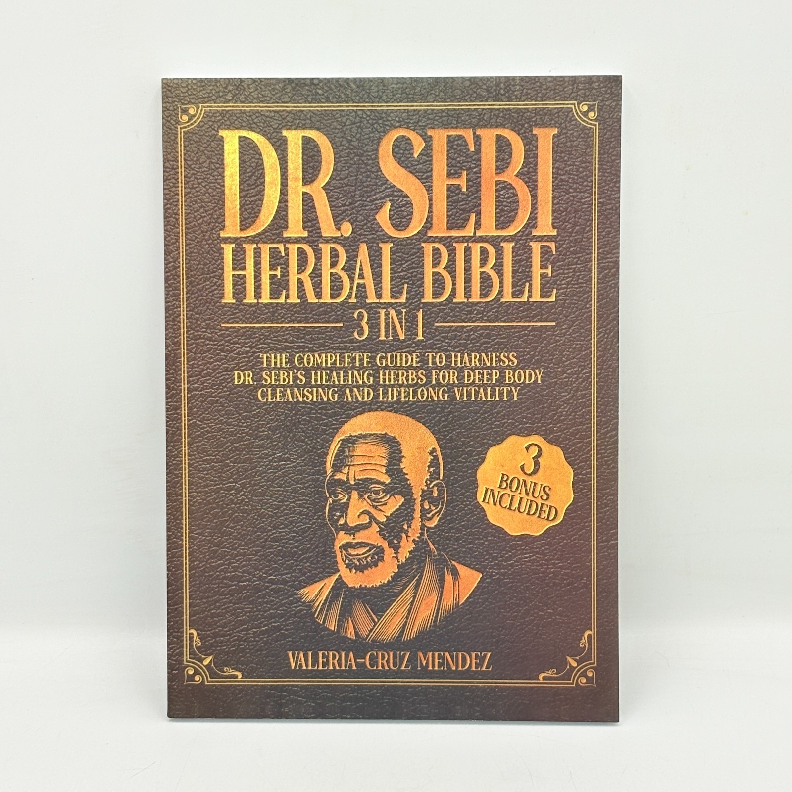 Dr Sebi Herbal Bible 3 in 1 Complete Healing Guide & Natural Remedies Book-US Dr Sebi Herbal Bible 3 in 1 Complete Healing Guide & Natural Remedies Book-US