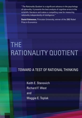 Rationality Quotient : Toward a Test of Rational Thinking by Maggie E.... Rationality Quotient : Toward a Test of Rational Thinking by Maggie E....