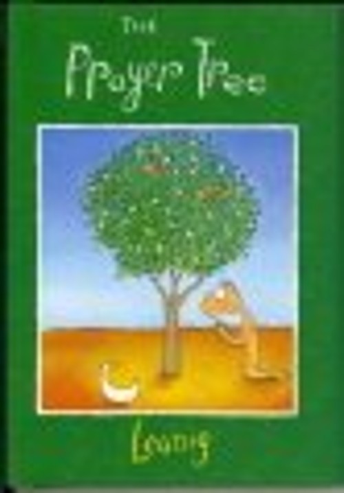 The Prayer Tree Hardcover Michael Leunig The Prayer Tree Hardcover Michael Leunig