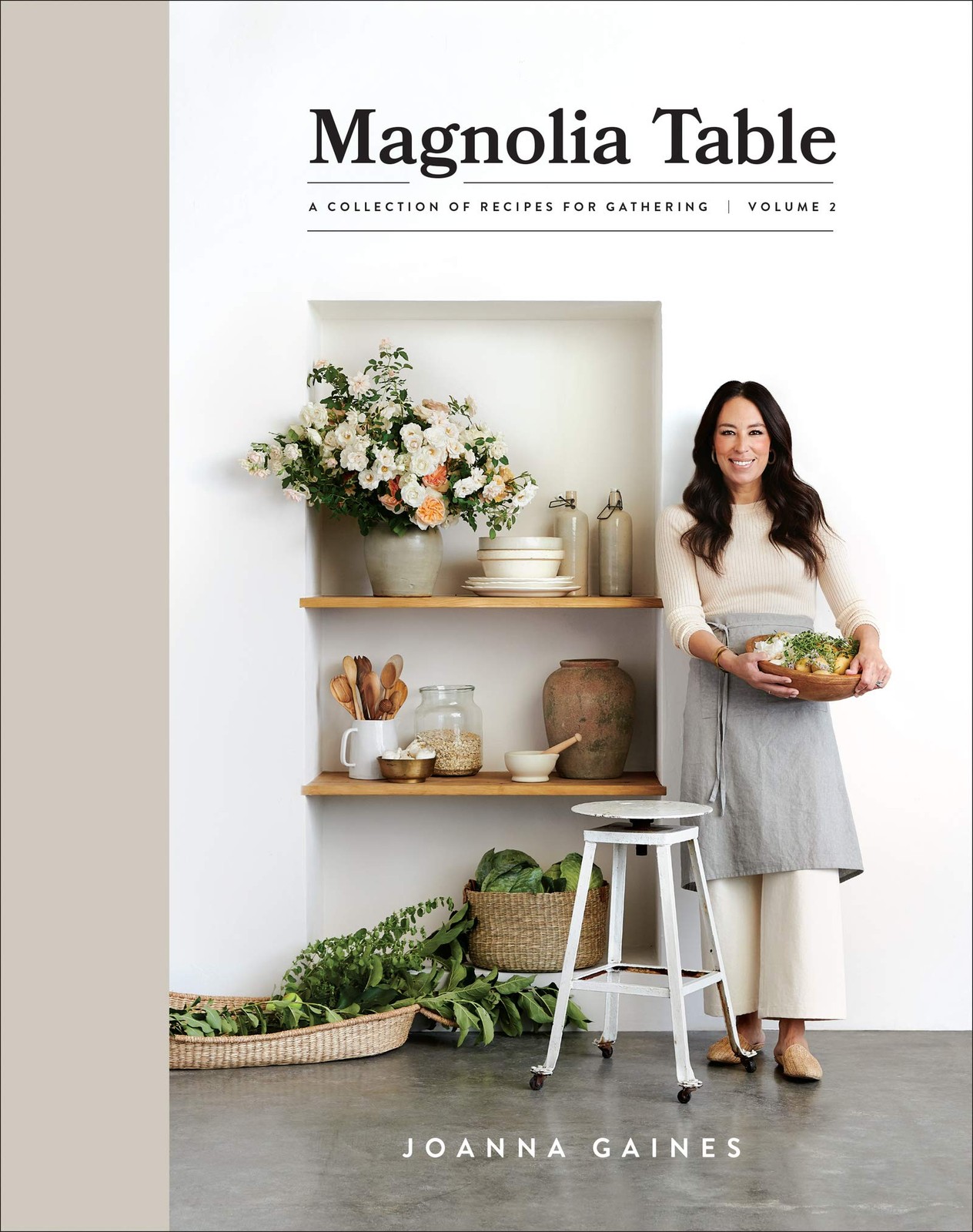 Magnolia Table, Volume 2: A Collection of Recipes for Gathering Magnolia Table, Volume 2: A Collection of Recipes for Gathering