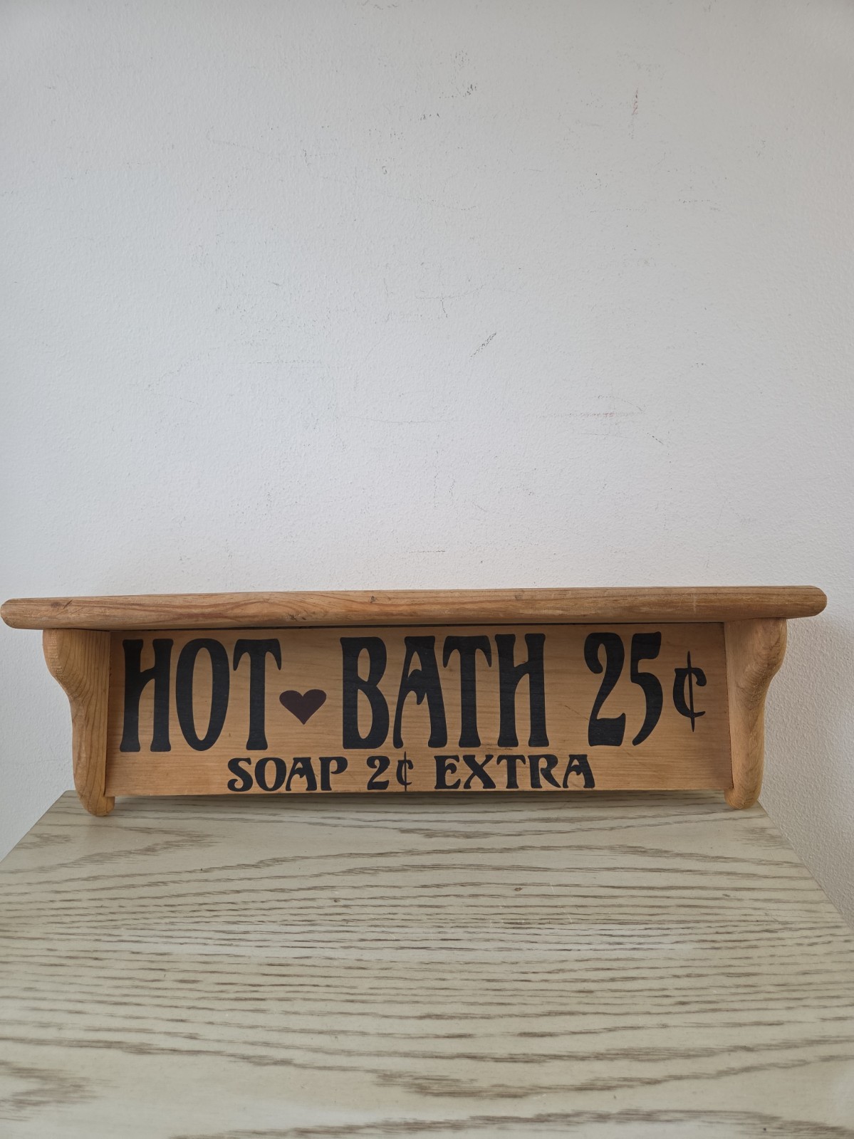 Vintage Wood Shelf HOT BATH 25 Cents Soap 2 Cents Extra 18.5 X 6 Rustic Country