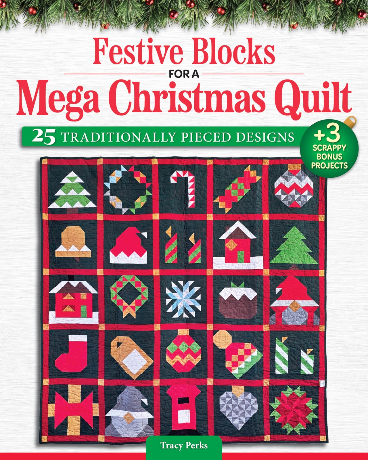 Festive Blocks for a Mega Christmas Quilt by Tracy Perks Festive Blocks for a Mega Christmas Quilt by Tracy Perks