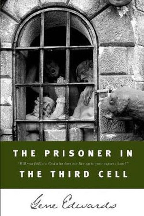 The Prisoner in the Third Cell, Gene Edwards