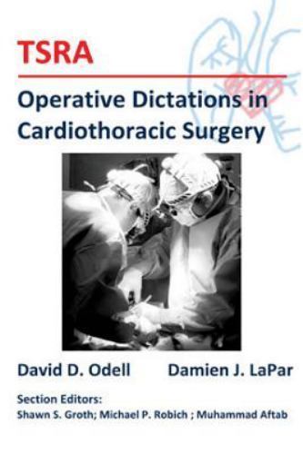 TSRA Operative Dictations in Cardiothoracic Surgery by Lapar, Damien J. TSRA Operative Dictations in Cardiothoracic Surgery by Lapar, Damien J.