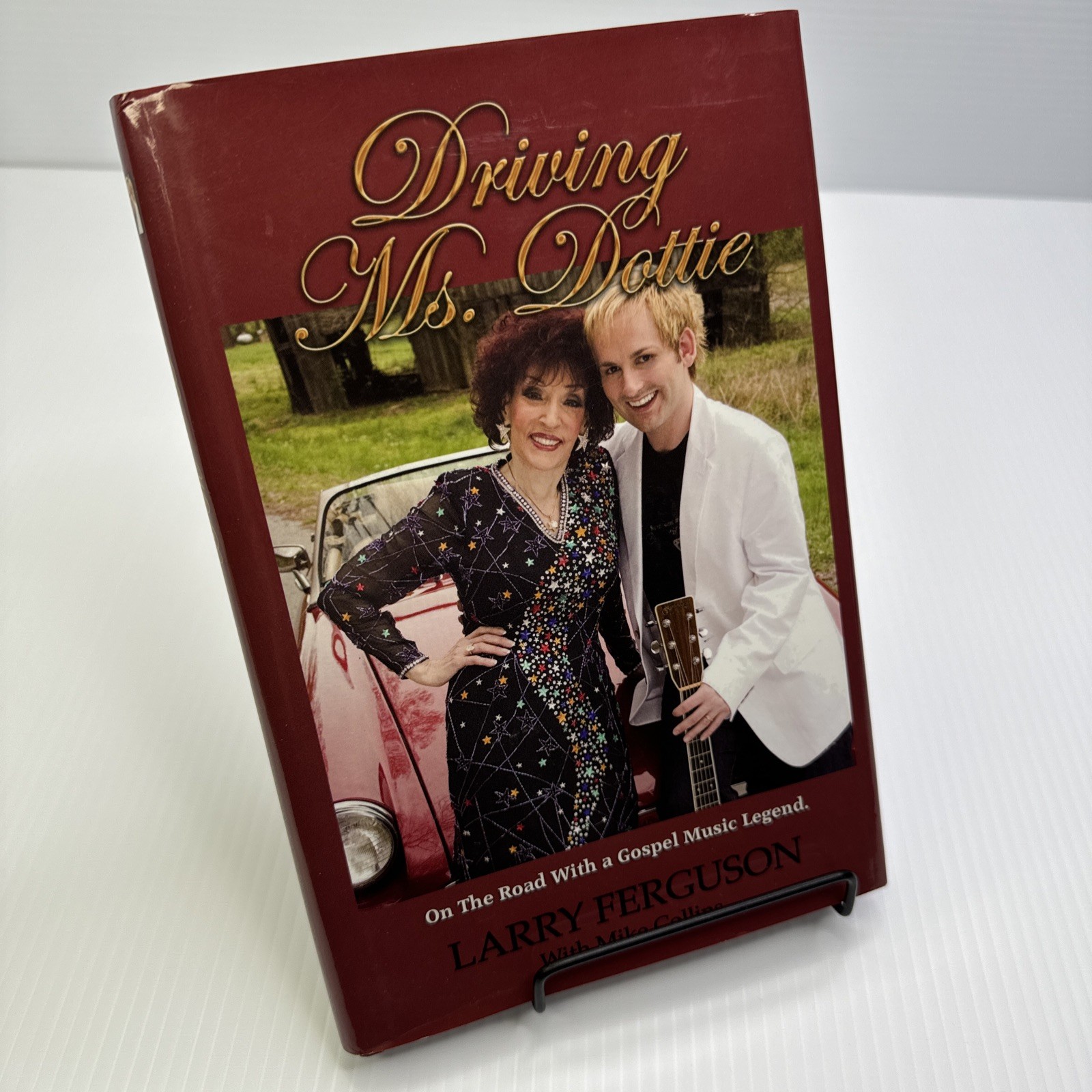 Driving Ms. Dottie Larry Ferguson Signed 2006 HC Dottie Rambo Manager\'s Memoirs