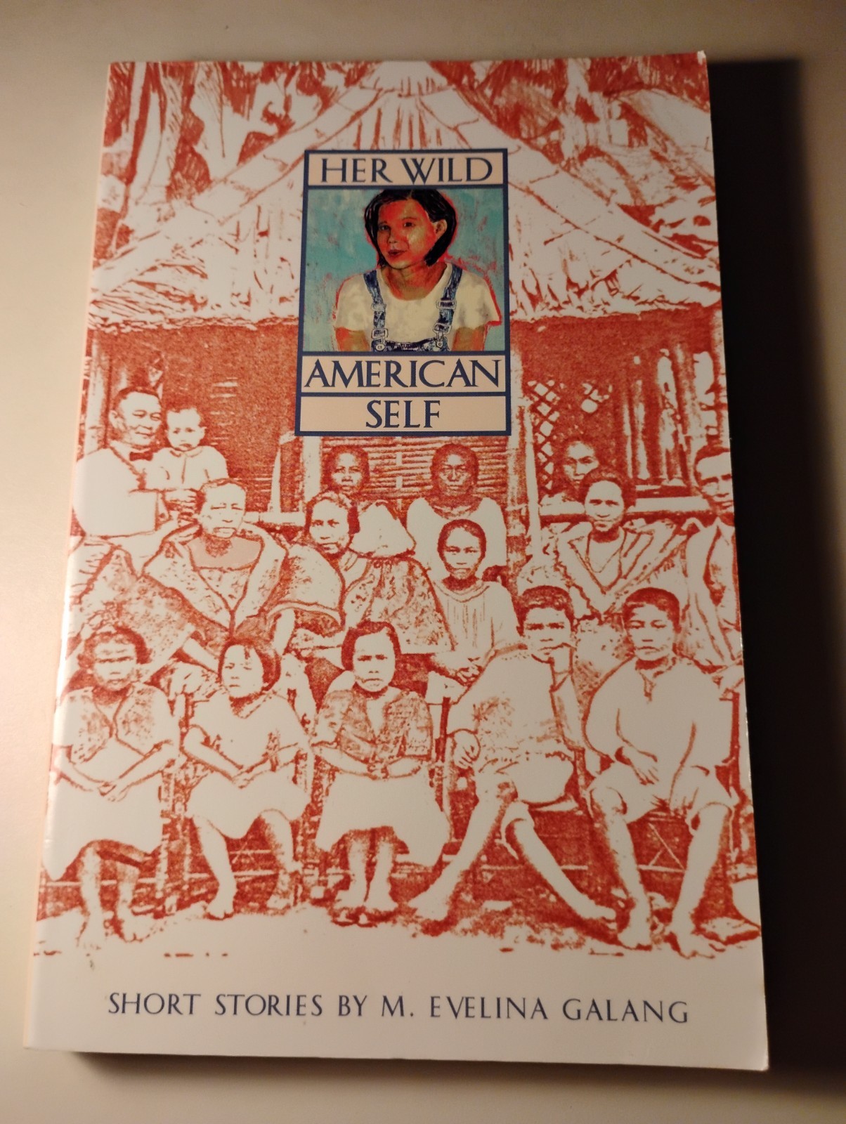 M. Evelina Galang Signed HER WILD AMERICAN SELF 2nd Print Coffee House 1996